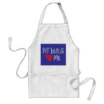 Pit Bulls Love Me aprons by HardtGraphicArdts Pit Bulls Love Me aprons