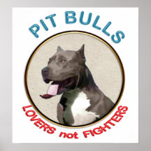 Pit Bulls Lovers not Fighters Poster