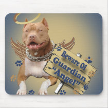 Pitbull Beware Of Guardian Angel Gifts Mouse Pad