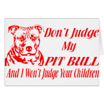 PITBULL DON'T JUDGE GREETING CARD