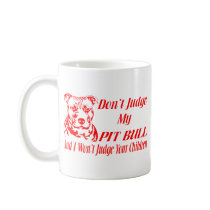 PITBULL DON'T JUDGE MUGS
