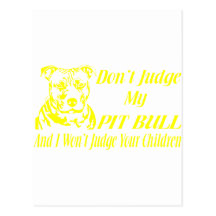 PITBULL DON'T JUDGE POST CARDS