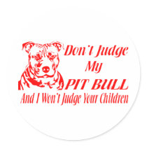 PITBULL DON'T JUDGE STICKERS