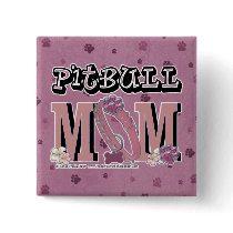 Pitbull MOM Pins