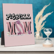 Pitbull MOM Photo Plaque