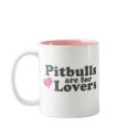 Pitbulls are for Lovers mugs