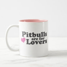 Pitbulls are for Lovers Mug