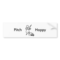 Pitch Happy 01, bumper stickers