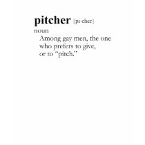 PITCHER (definition) t-shirts