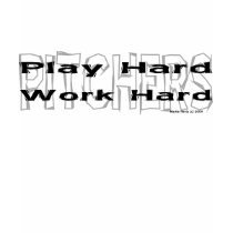 Pitchers - Play Hard/Work Hard Fitted Shirt