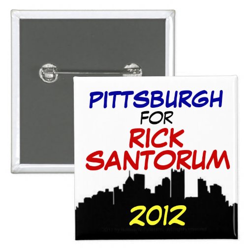 Pittsburgh for Santorum 2012 Pinback Buttons