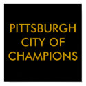 PITTSBURGHCITY OF CHAMPIONS posters