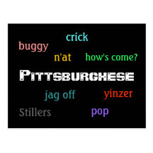 Pittsburghese Post Card