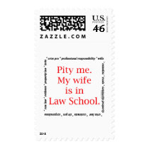 Pity me...wife, Law School postage
