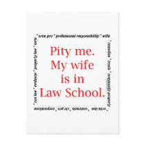 Pity me...wife, Law School postcards by lawstuff Pity me...wife, Law School postcards