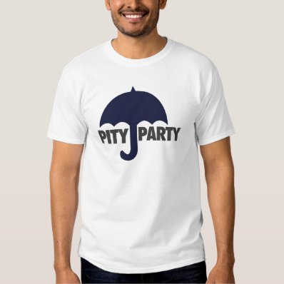 Pity Party Tshirt