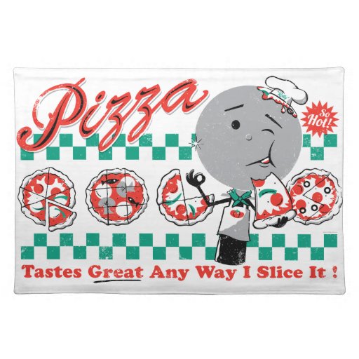 Pizza Any Way I Slice It Retro Placemat