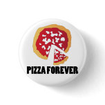 PIZZA FOREVER buttons