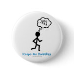 Pizza - Keeps Me Running Pinback Buttons
