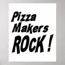 Pizza Makers Rock! Poster Print