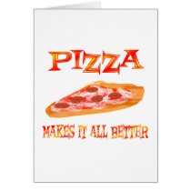 Pizza Makes it Better cards