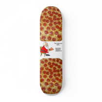 pizza skateboard