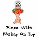 Pizza With Shrimp On Top t-shirts