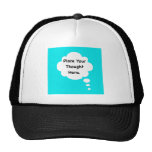Place Your Thought Here Humorous Design Witty Fun Trucker Hats
