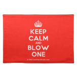 [Crown] keep calm and blow one  Placemats