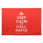 [Crown] keep calm and call rafiq  Placemats