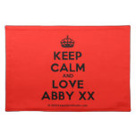[Crown] keep calm and love abby xx  Placemats