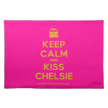 [Campervan] keep calm and kiss chelsie  Placemats