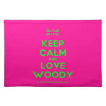 [UK Flag] keep calm and love woody  Placemats