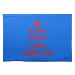 [Crown] keep calm and love aimie-lee  Placemats