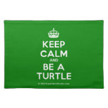 [Crown] keep calm and be a turtle  Placemats