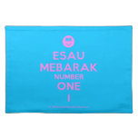 [Smile] esau mebarak number one 1  Placemats