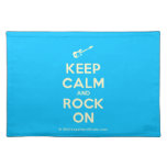 [Electric guitar] keep calm and rock on  Placemats