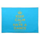 [Crown] keep calm and have a dance  Placemats