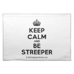 [Crown] keep calm and be streeper  Placemats
