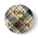 plaid025, Plaid is mykryptonite buttons by forever_bitten plaid025, Plaid is mykryptonite buttons