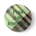 plaid029, Plaidis my kryptonite buttons by forever_bitten plaid029, Plaidis my kryptonite buttons