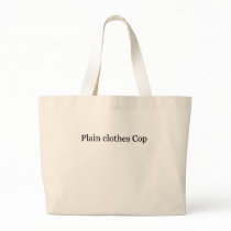 Plain Clothes Cop Tote Bag by occupationtshirts Plain Clothes Cop Tote Bag