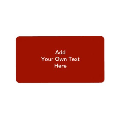 Plain Dark Red with White Text. Custom Address Label