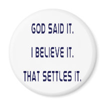 Plain God Said It Magnet