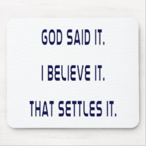 Plain God Said It Mouse Pads