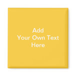 Plain Yellow with white text. Custom Refrigerator Magnets