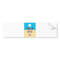 Plan B bumper stickers by zmerchandise Plan B bumper stickers
