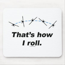 Plane How I Roll Mousepad