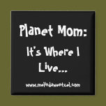 Planet Mom Magnet/Black magnets
