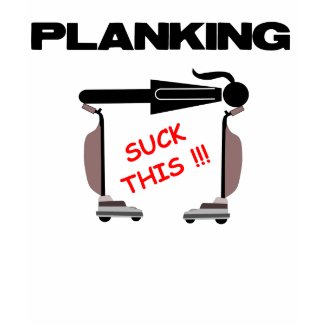 Planking, with vacuum shirt